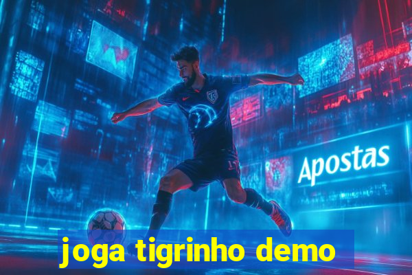 joga tigrinho demo